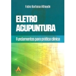 Eletroacupuntura - Fundamentos para Prática Clínica( 2ª Edição)